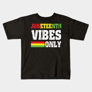 Juneteenth Vibes Only, Black History, Freedom Kids T-Shirt